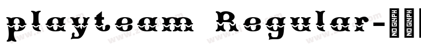 playteam Regular字体转换